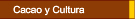 Cacao y cultura