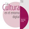 La cultura en el entorno digital