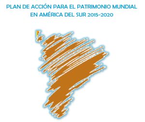 Plan de Acción para el Patrimonio Mundial en México y América Central 2018-2023