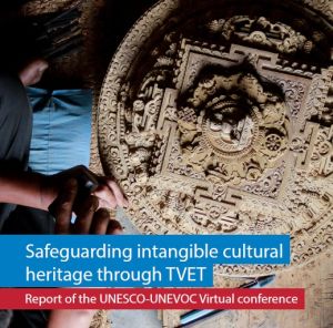 Safeguarding intangible cultural heritage through TVET